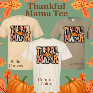 Thankful Mama Tee