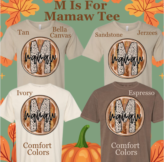 M Is For Mamaw Tee